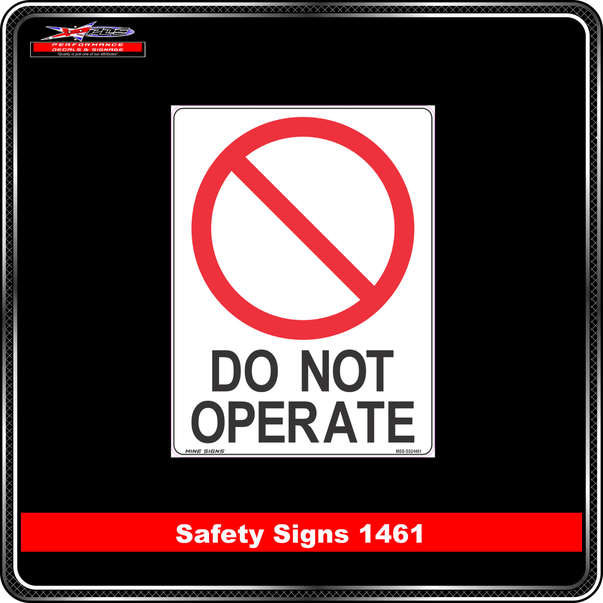 Prohibition Do Not Operate (Safety Sign 1461)
