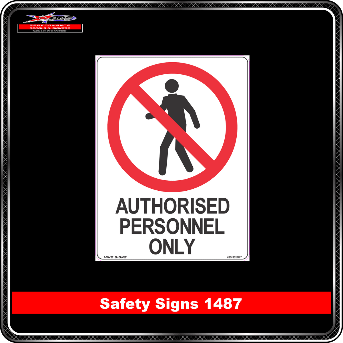 Prohibition Authorised Personnel Only (Safety Sign 1487)