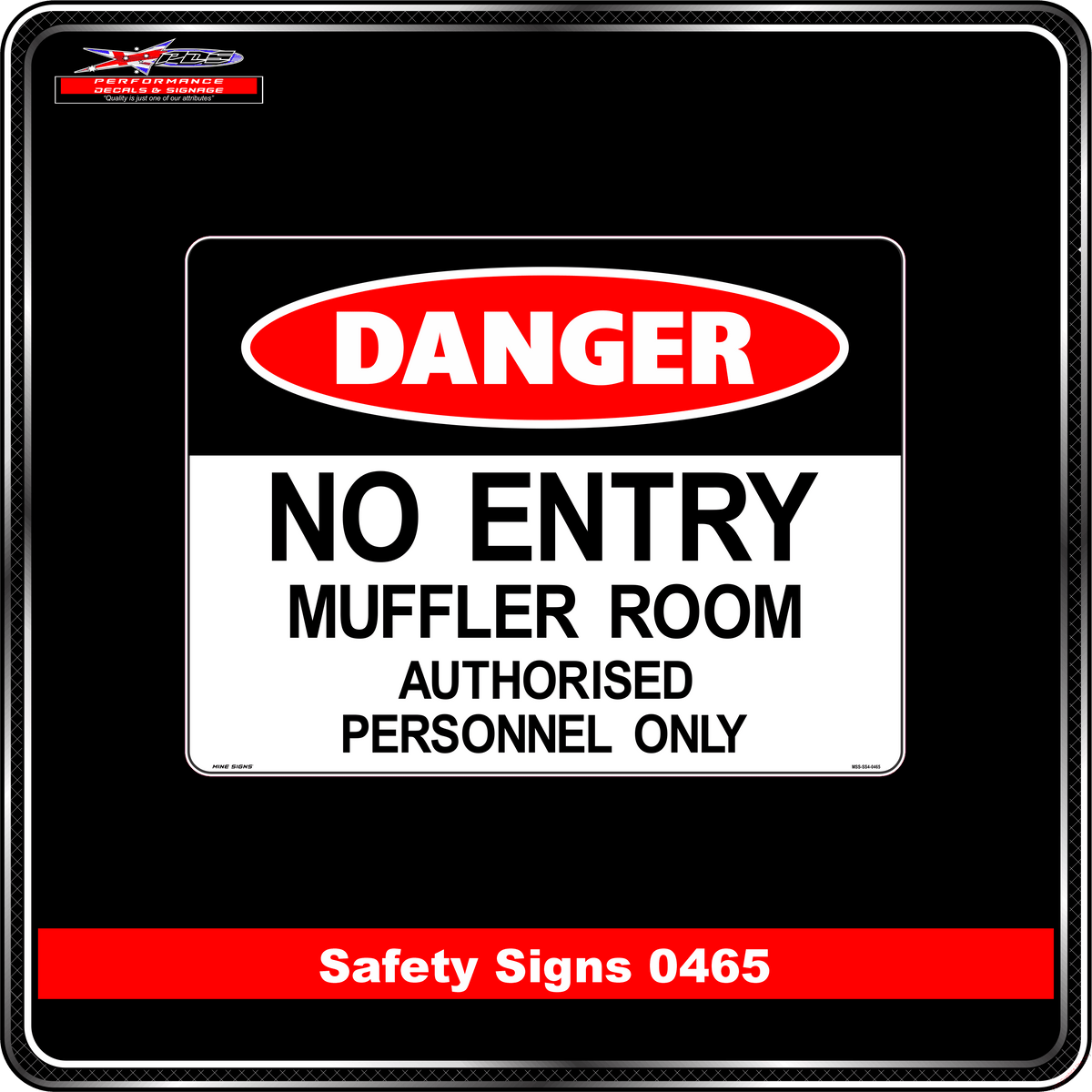 Danger No Entry Muffler Room (Safety Sign 0465)