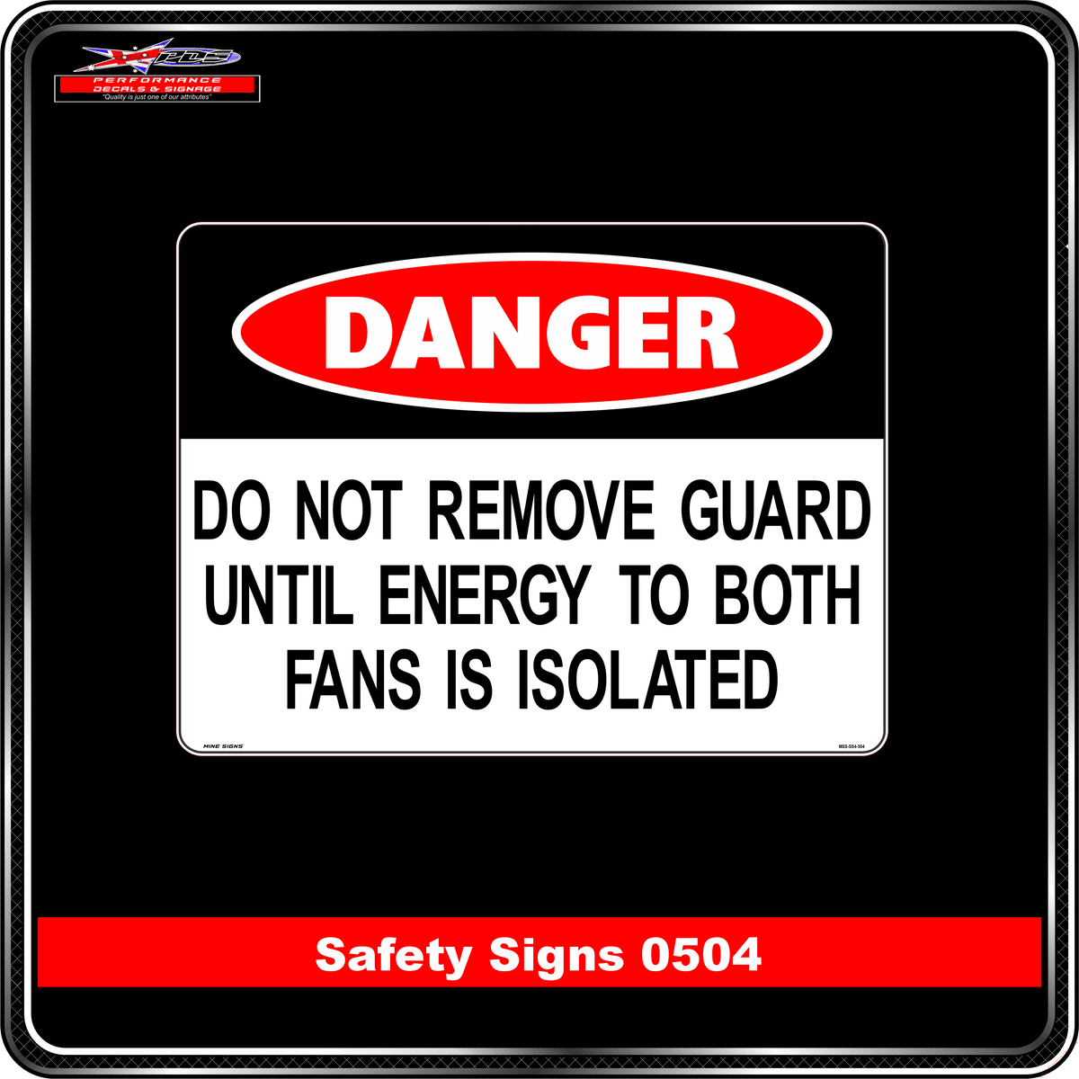 Danger Do Not Remove Guard (Safety Sign 0504)