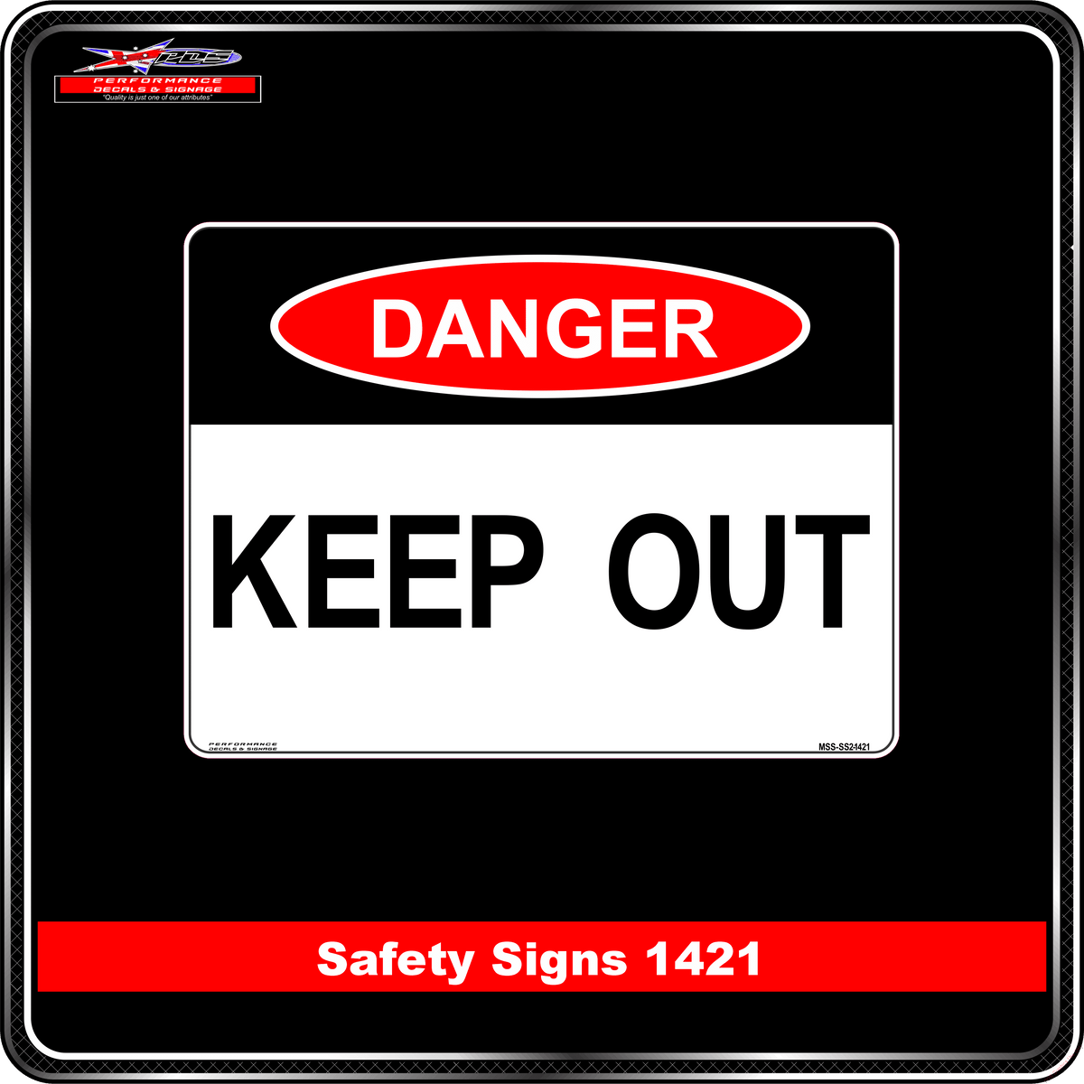 Danger Keep Out (Safety Sign 1421)