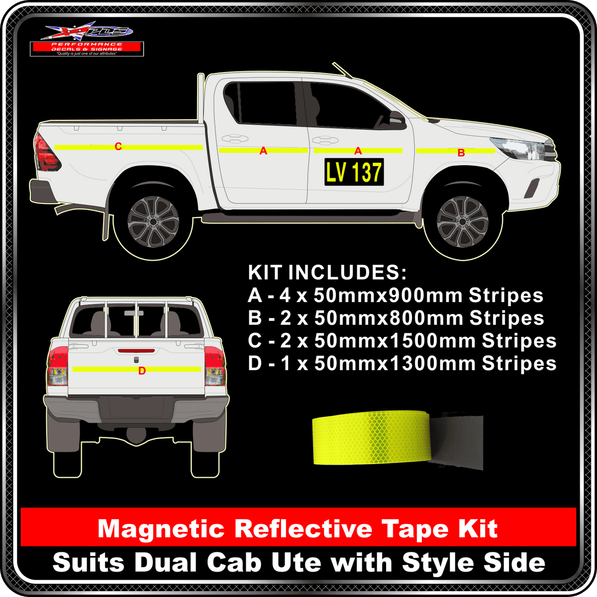 Kit To Suit Dual Cab Ute - Style Side 3M Fluoro Yellow Green Diamond Grade Class 1 Magnetic Reflective 50mm