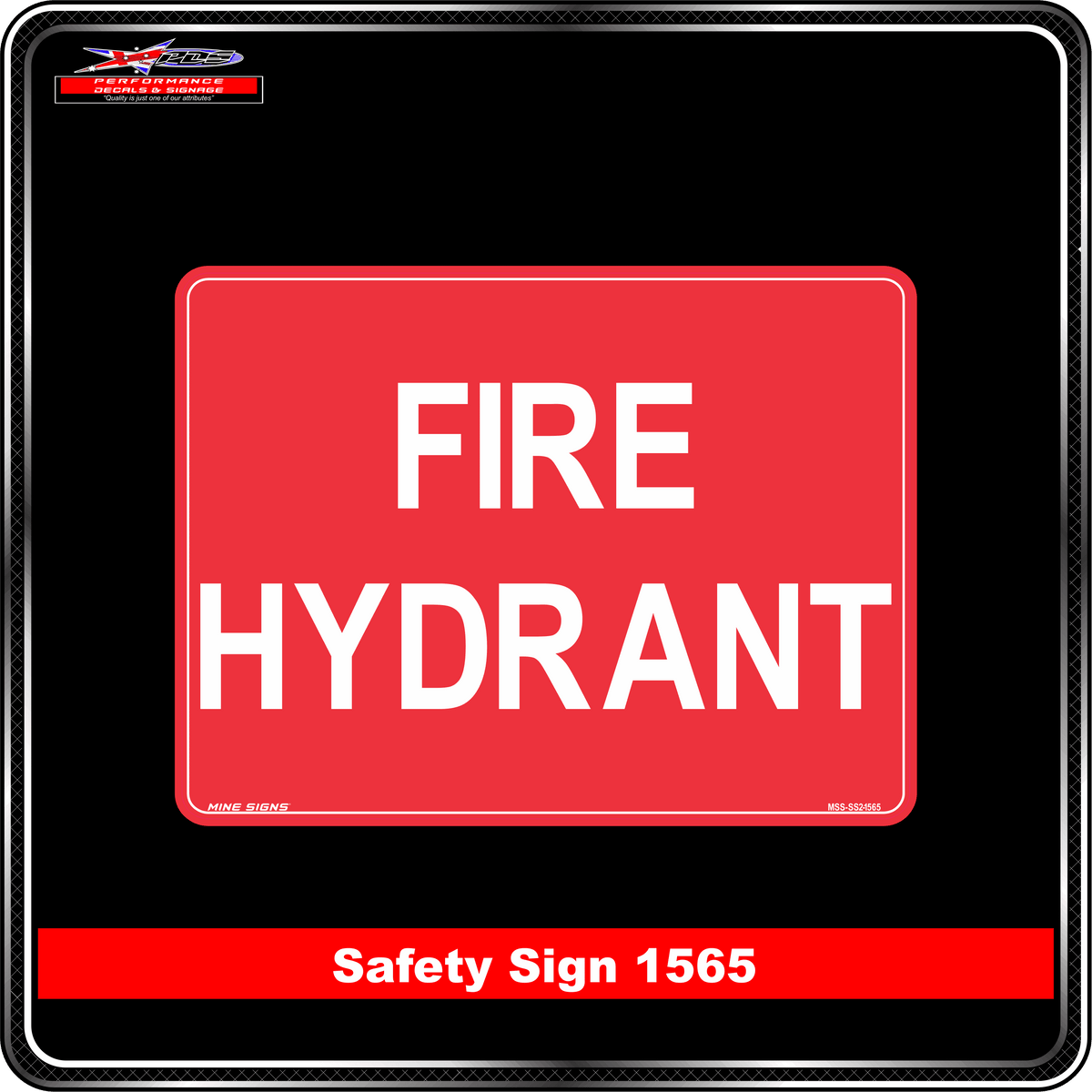 Fire Hydrant (Safety Sign 1565)