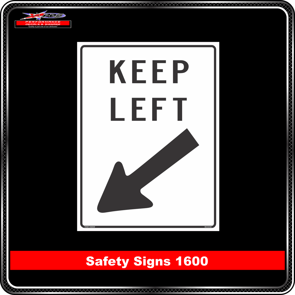 Information Keep Left (Safety Sign 1600)