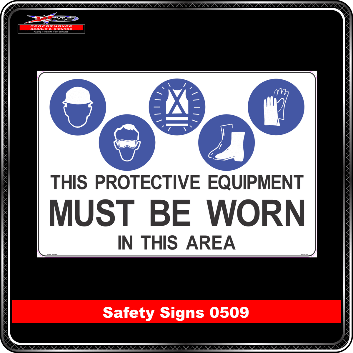 Mandatory This Protective Equipment Must Be Worn In This Area (Safety Sign 0509)