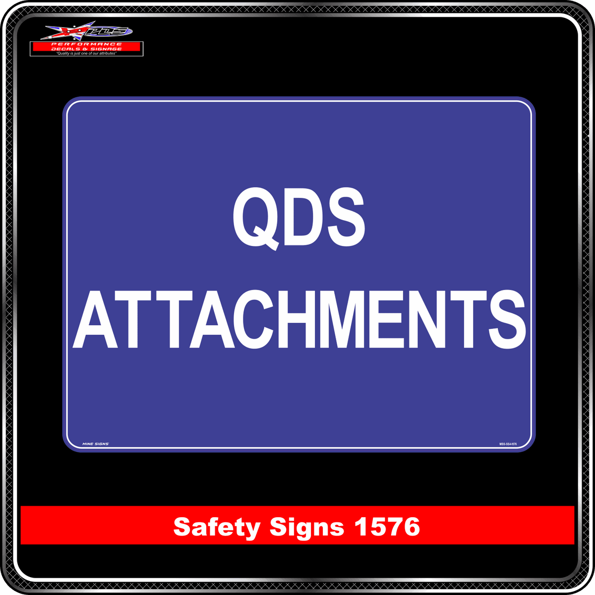 QDS Attachments (Safety Sign 1576)
