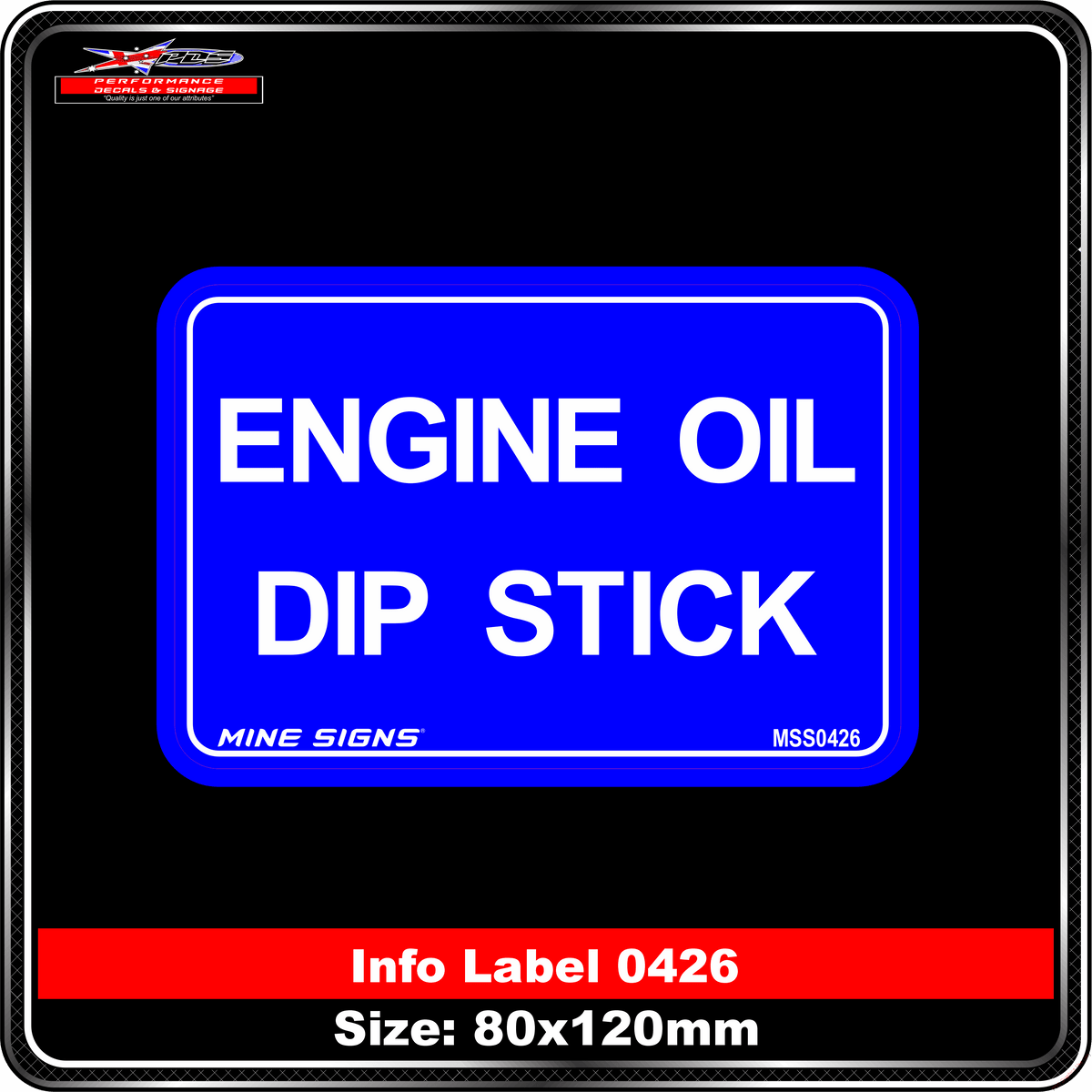 Engine Oil Dip Stick (Info Label 0426)