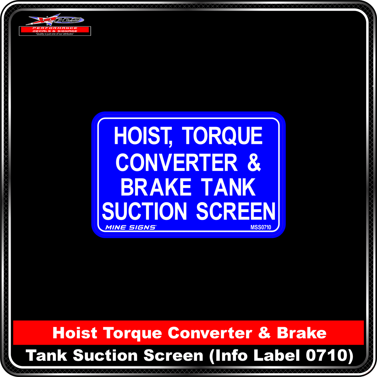 Hoist, Torque Converter & Brake Tank Suction Screen (Info Label 0710) 80 x 125 mm