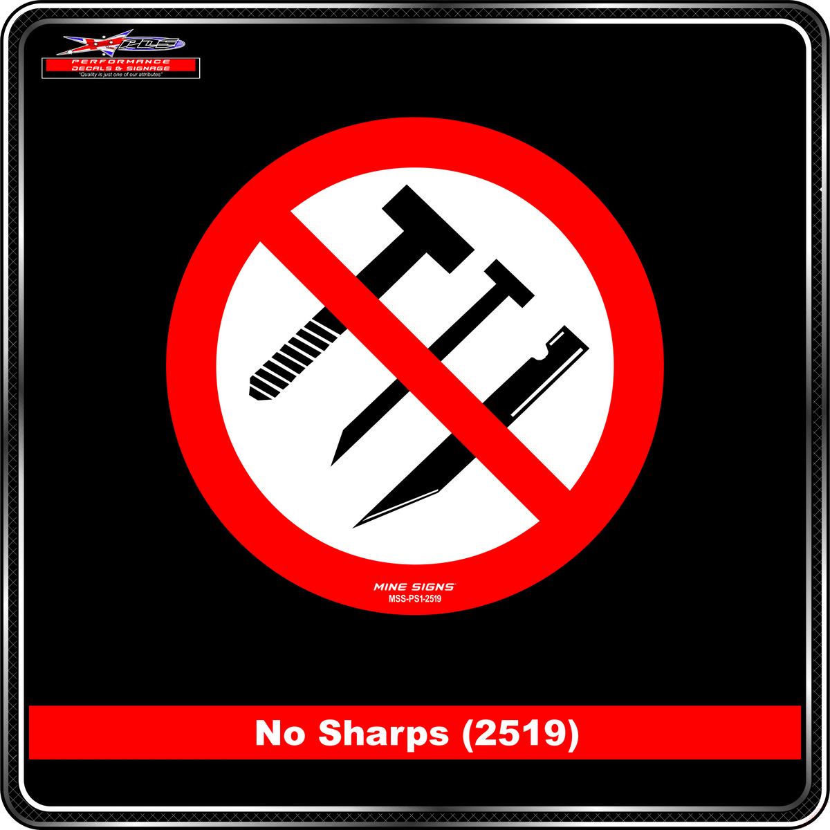 No Sharps (Pictogram 2519) Prohibited Sign