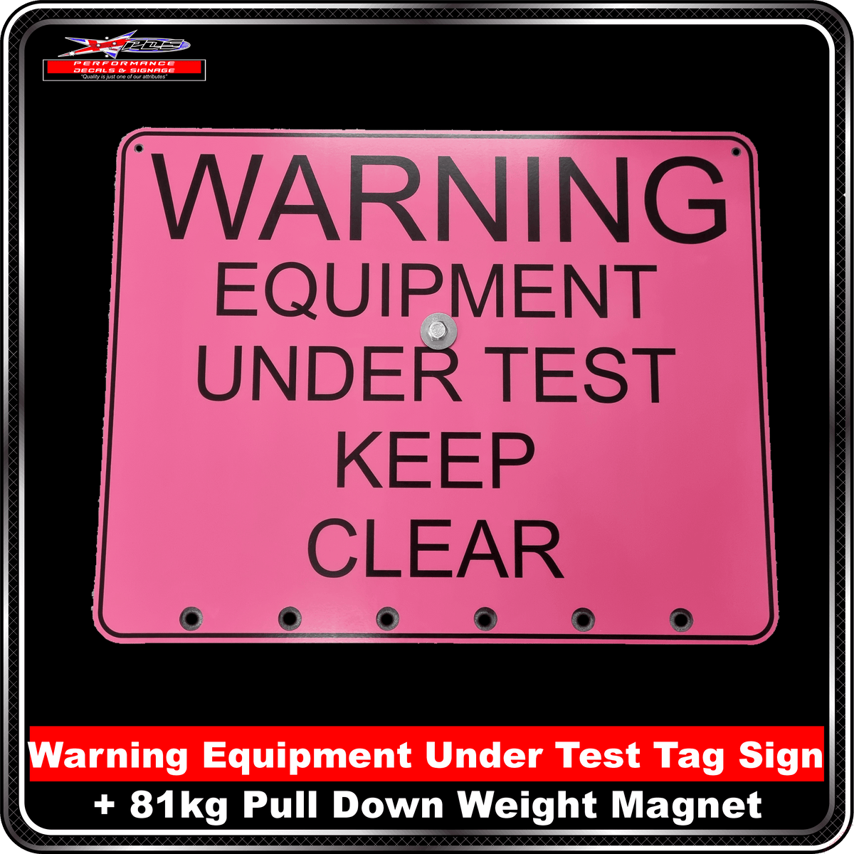 Warning Equipment Tag Test Sign with 81kg Rated Magnet