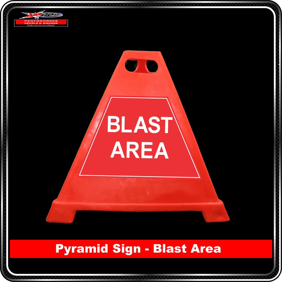 Pyramid Signs - Blast Area - Label to Suit Pyramids