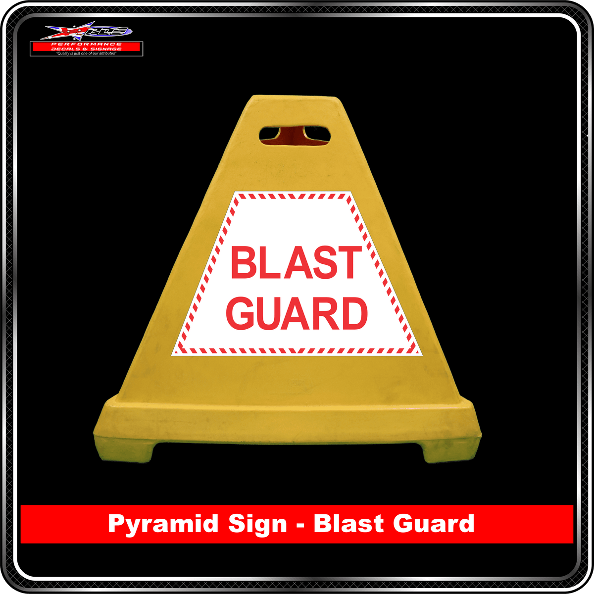 Pyramid Signs - Blast Guard - Label to Suit Pyramids