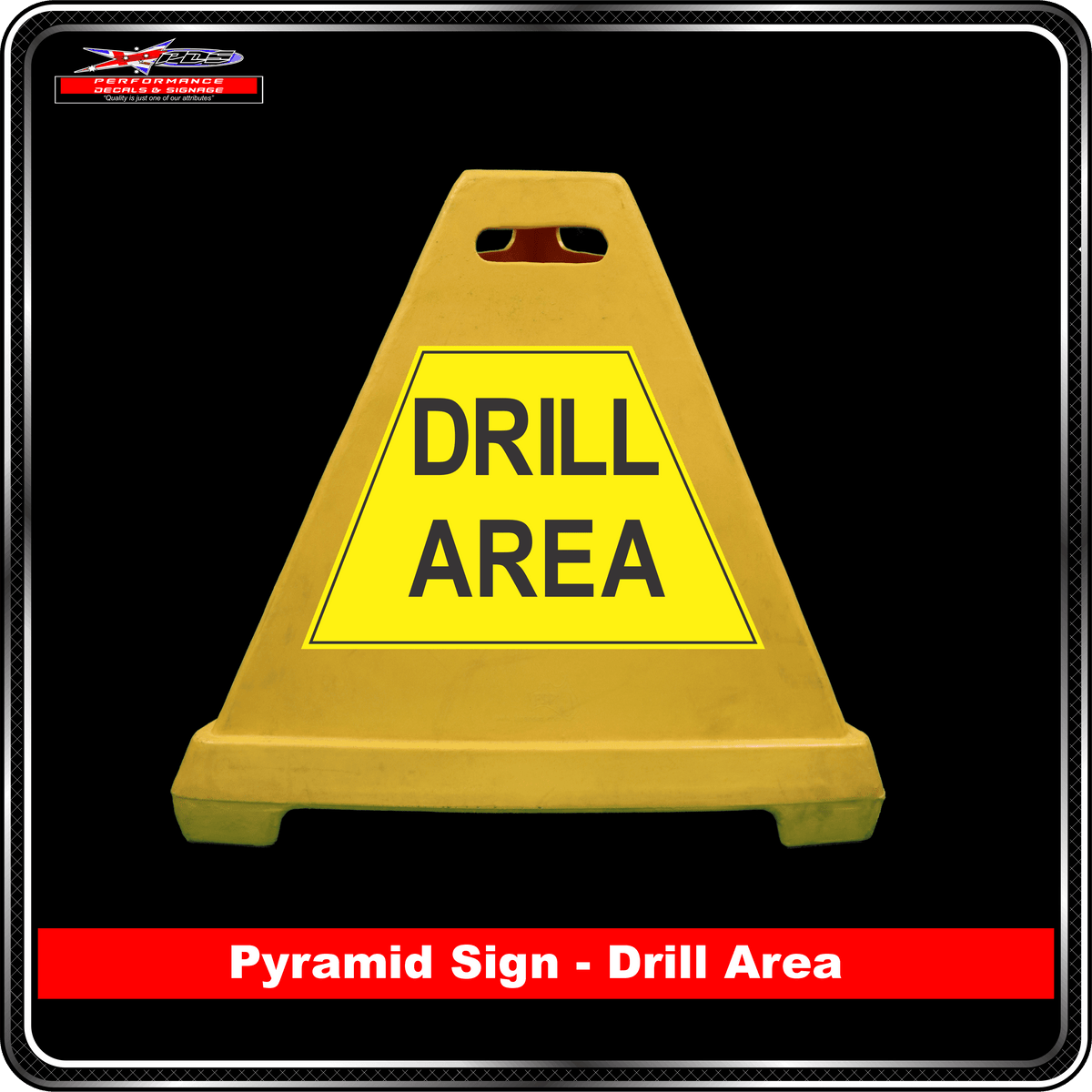 Pyramid Signs - Drill Area - Label to Suit Pyramids