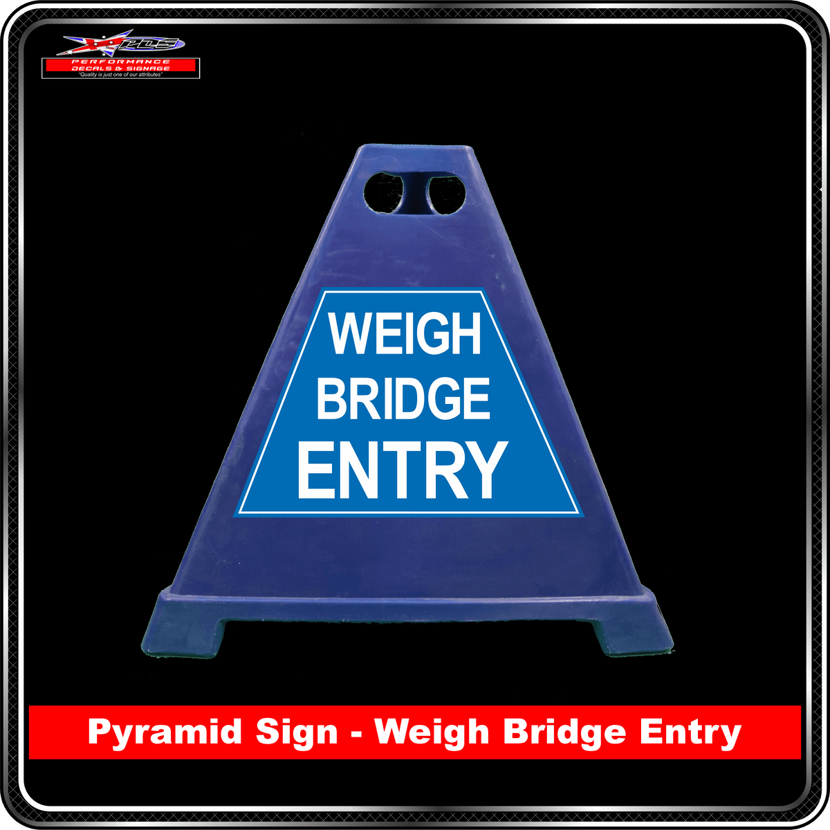 Pyramid Signs - Weigh Bridge Entry - Label to Suit Pyramids
