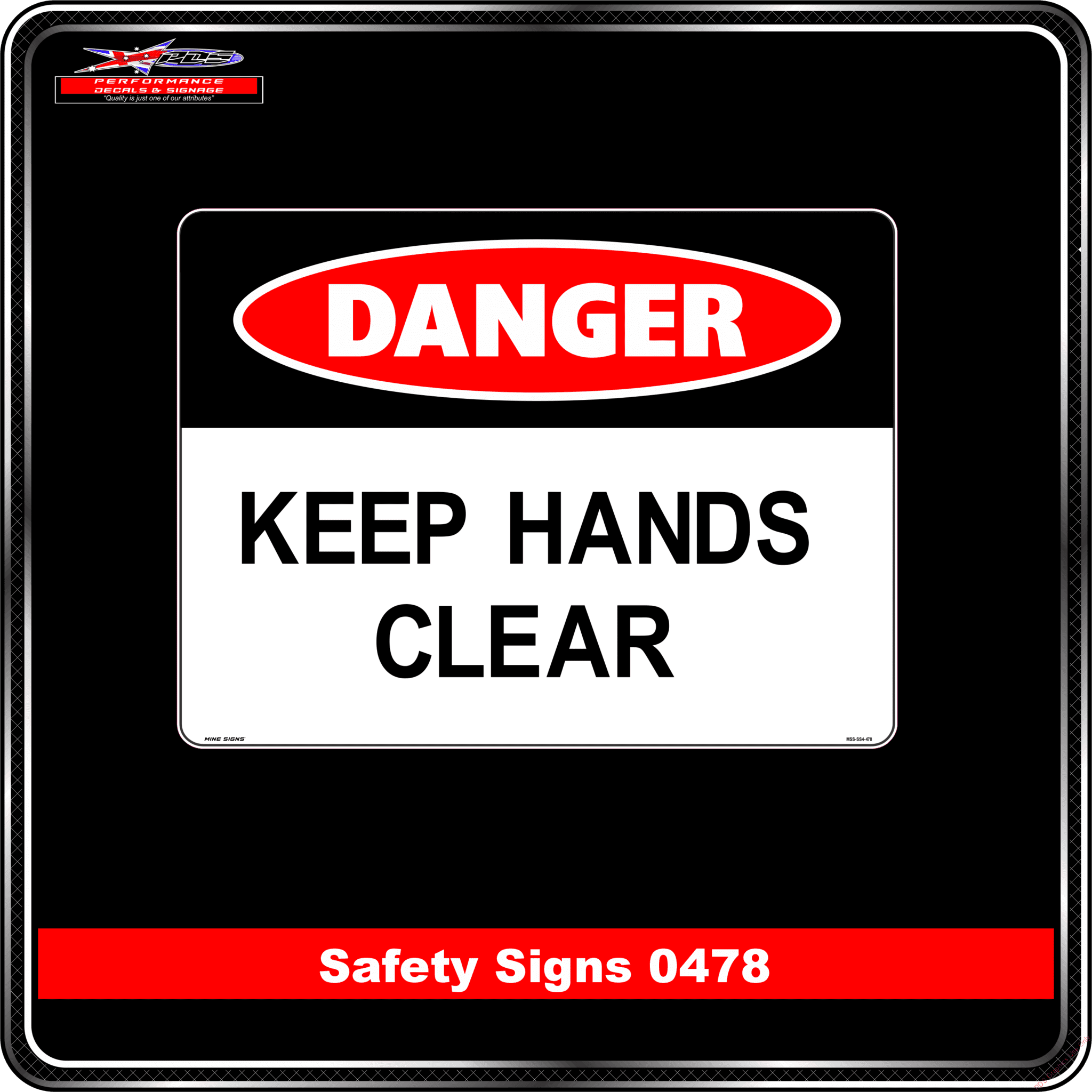 Danger Keep Hands Clear (Safety Sign 0478)   Performance Decals & Signage