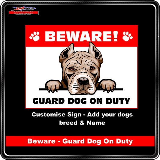 Dog Sign - Beware Guard Dog On Duty