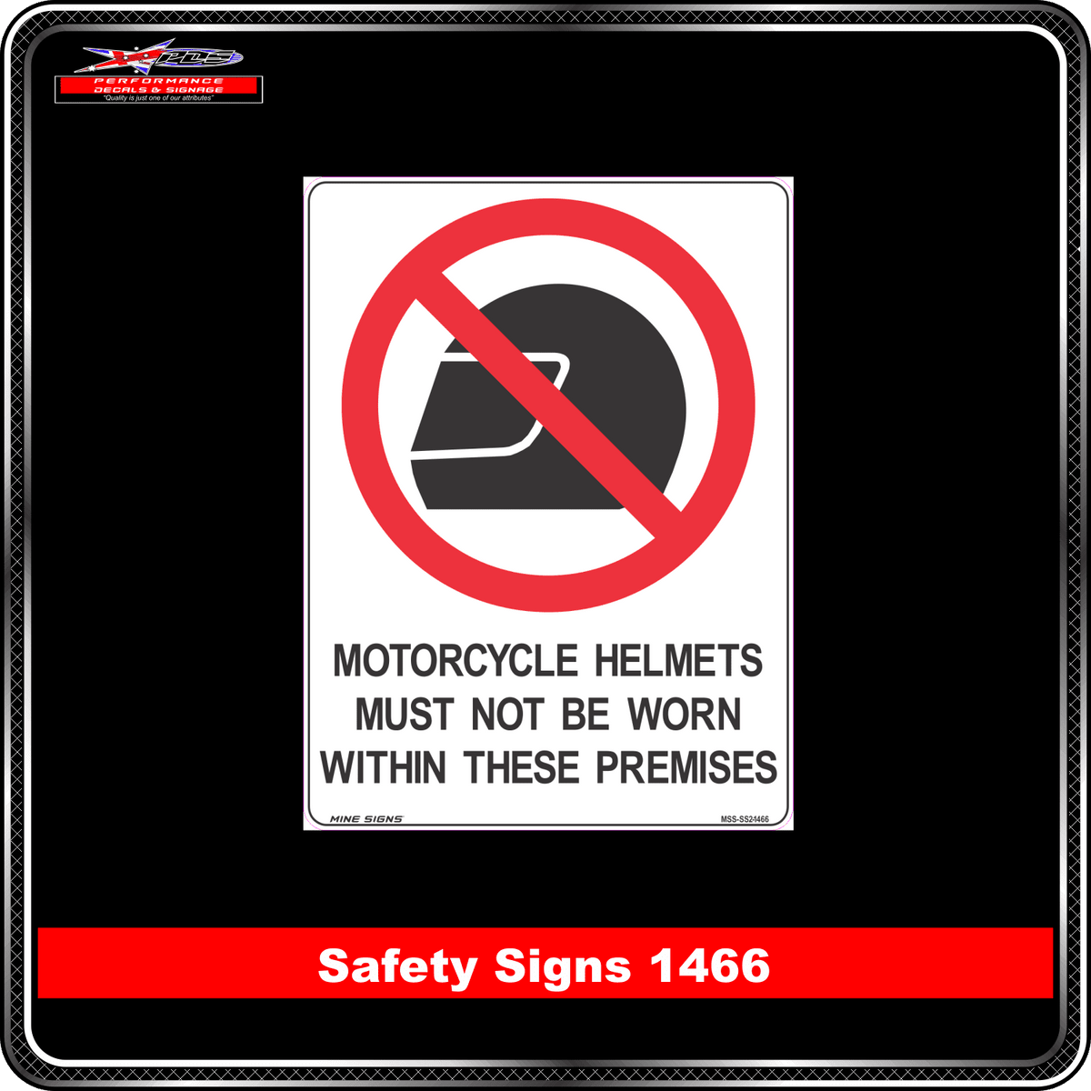 Prohibition Motorcyle Helmets Must Not Be Worn Within These Premises (Safety Sign 1466)