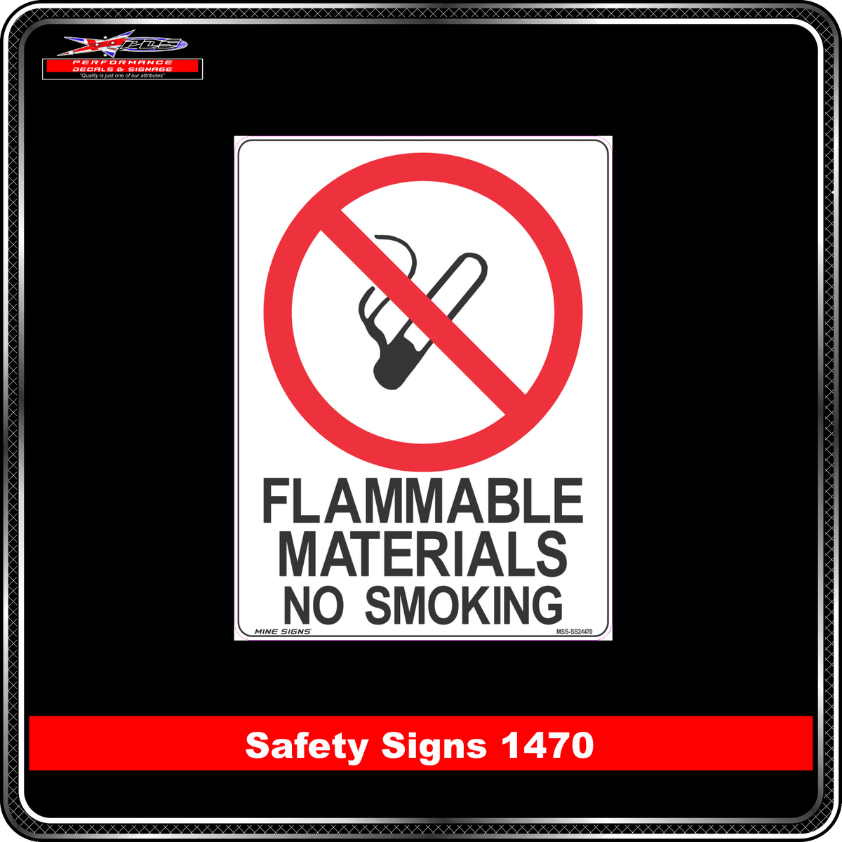 Prohibition Flammable Materials, No Smoking (Safety Sign 1470)