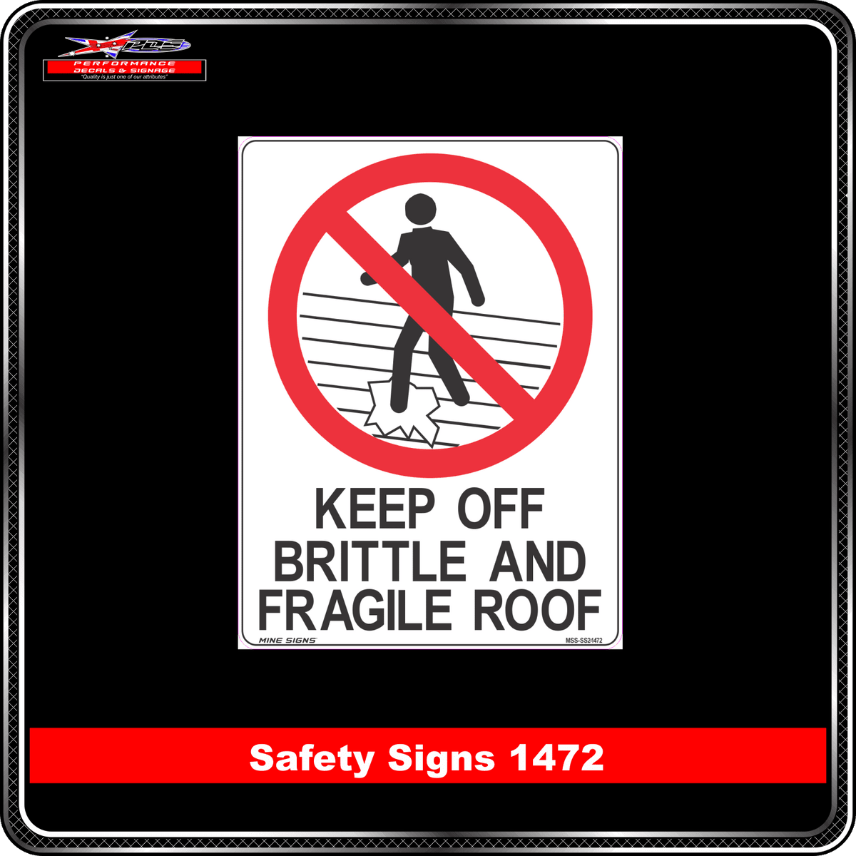 Prohibition Keep Off Brittle And Fragile Roof (Safety Sign 1472)