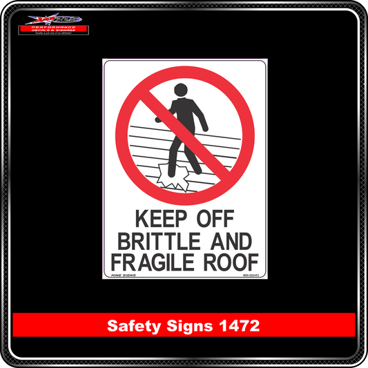 Prohibition Keep Off Brittle And Fragile Roof (Safety Sign 1472)