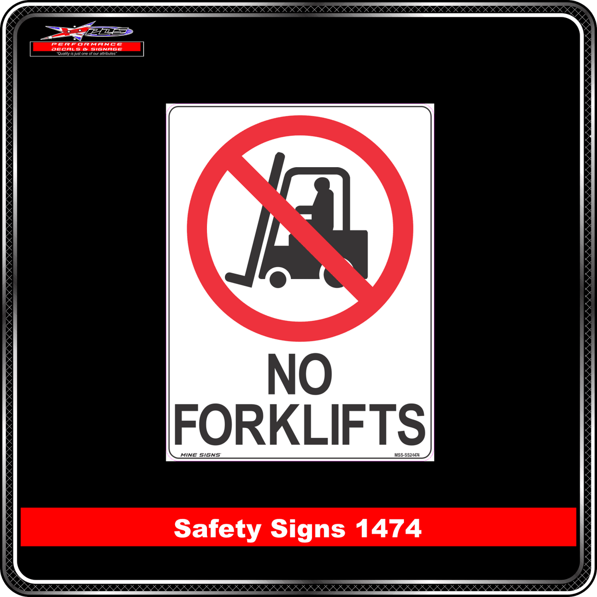 Prohibition No Forklifts (Safety Sign 1474)