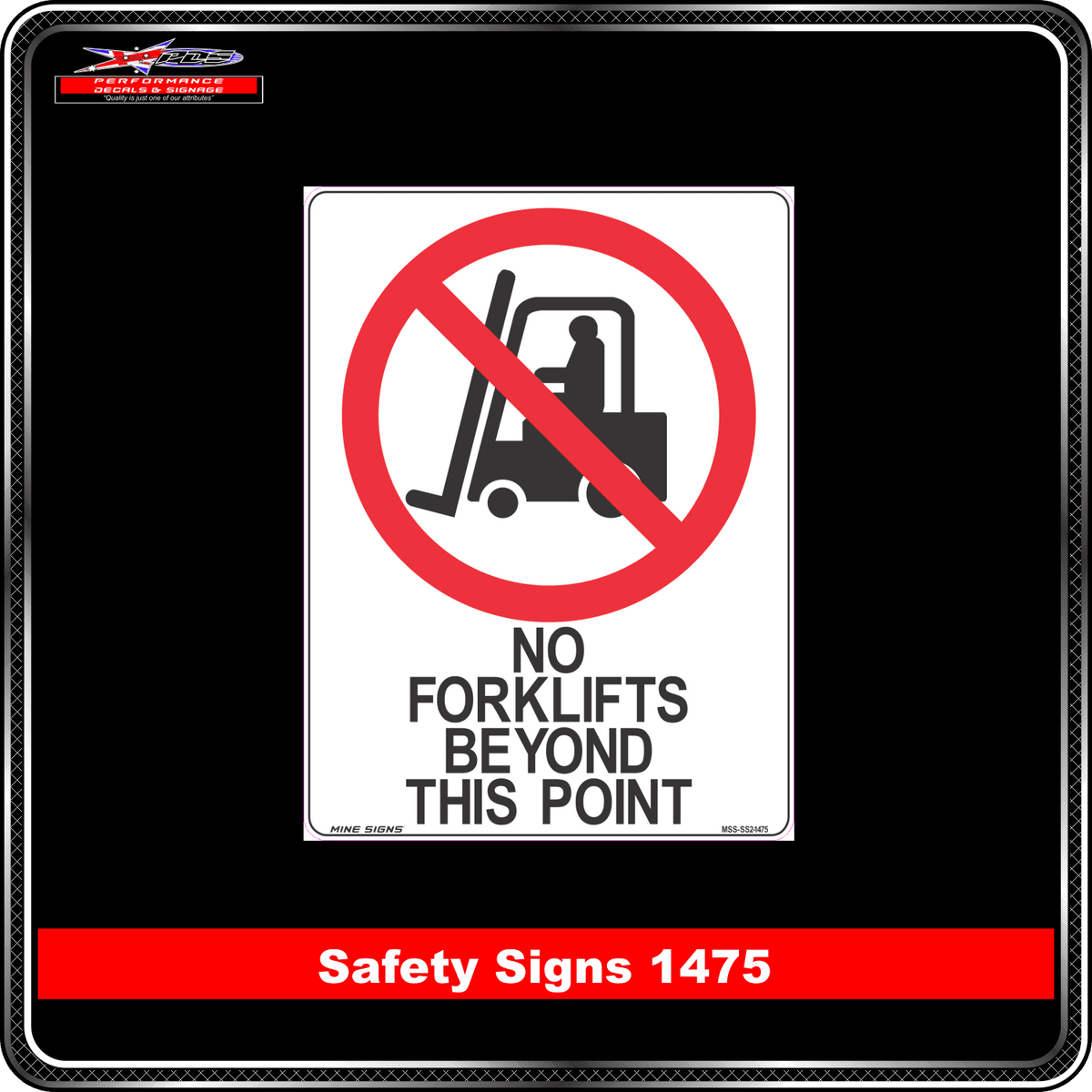 Prohibition No Forklifts Beyond This Point (Safety Sign 1475)