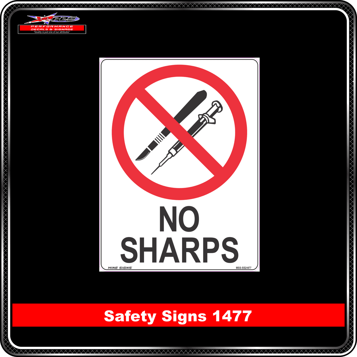 Prohibition No Sharps (Safety Sign 1477)
