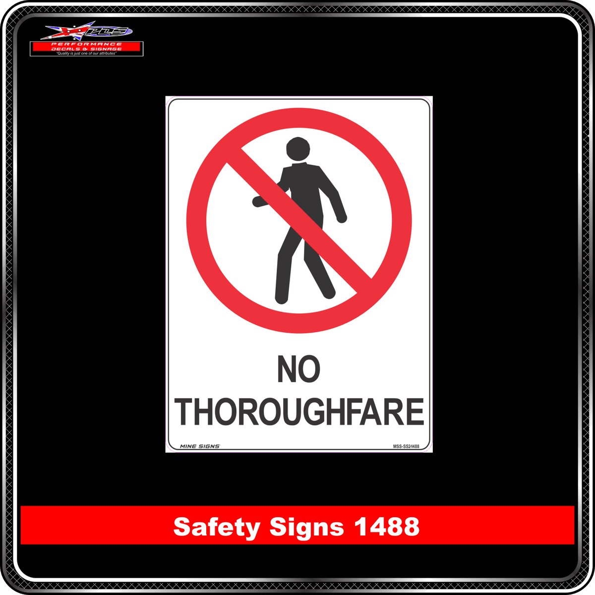 Prohibition No Thoroughfare (Safety Sign 1488)