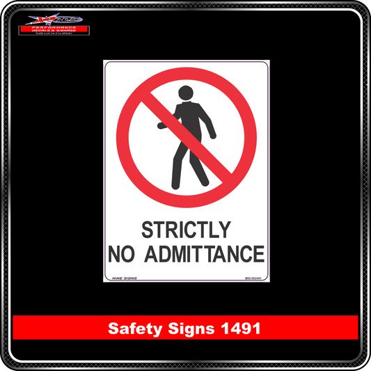 Prohibition Strictly No Admittance (Safety Sign 1491)