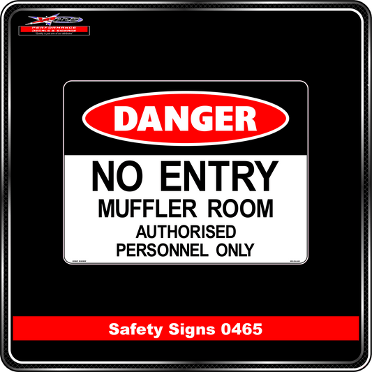 Danger No Entry Muffler Room (Safety Sign 0465)