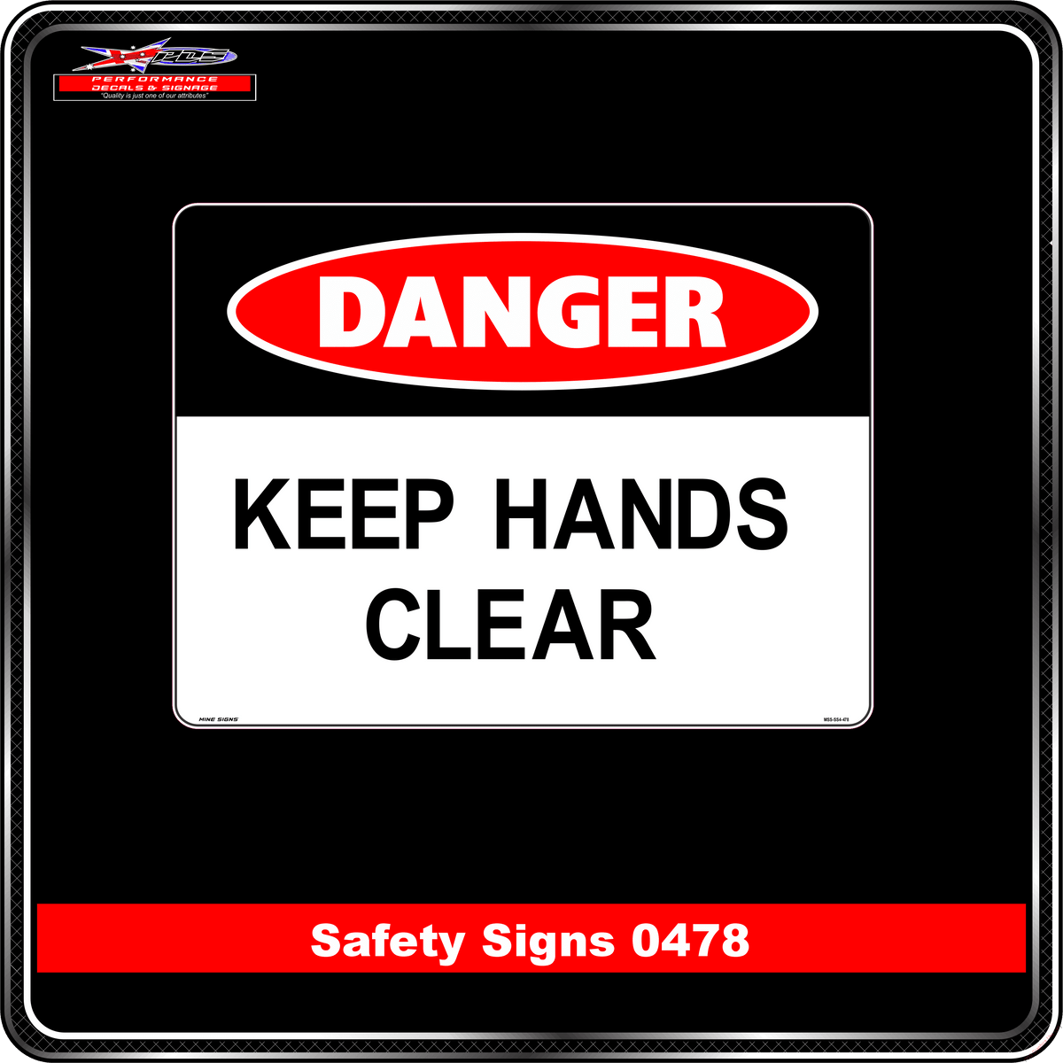 Danger Keep Hands Clear (Safety Sign 0478)