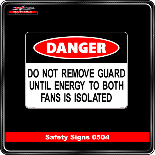 Danger Do Not Remove Guard (Safety Sign 0504)