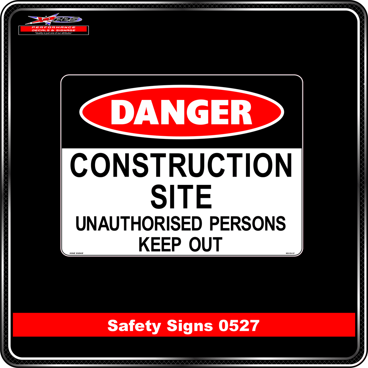 Danger Construction Site (Safety Sign 0527)