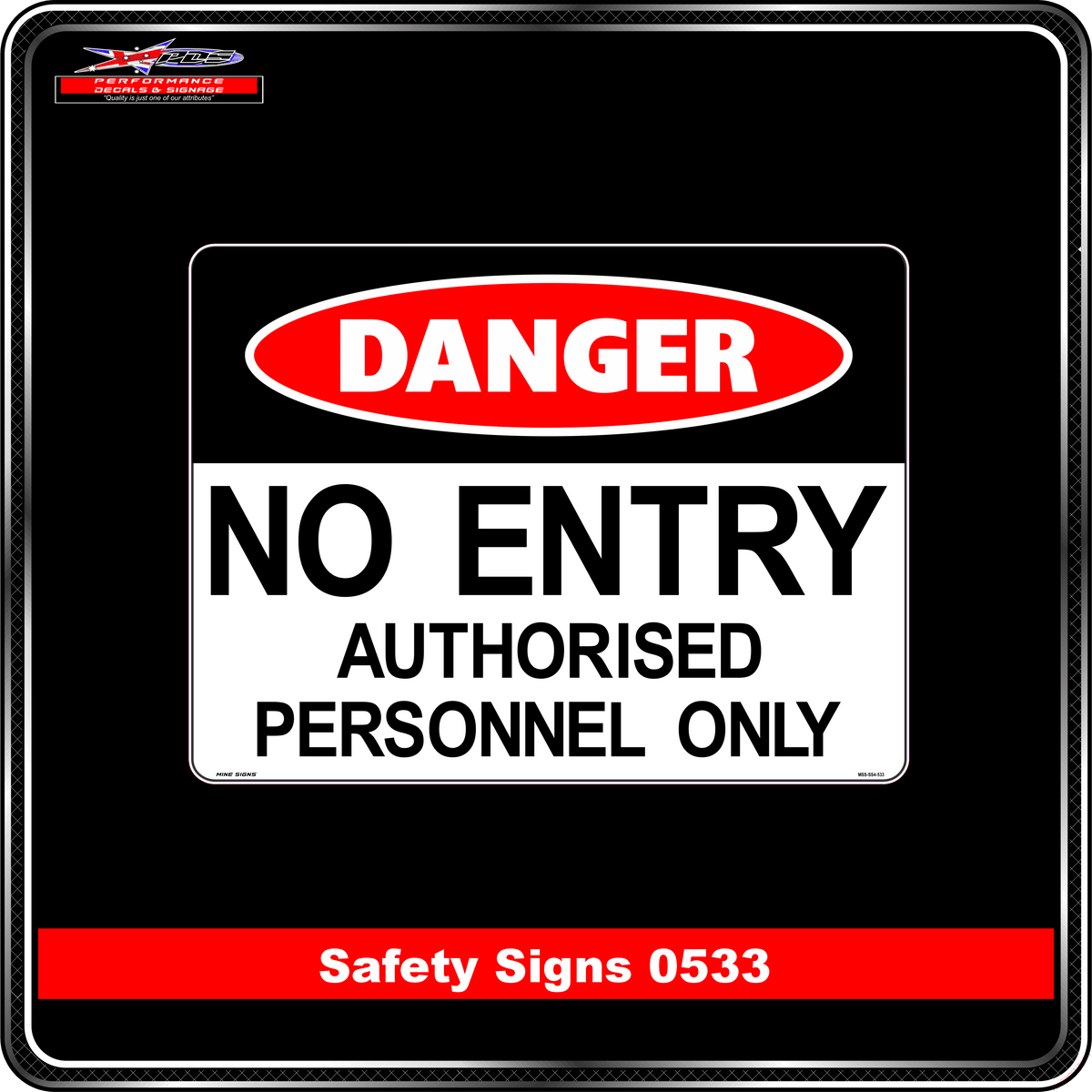 Danger No Entry (Safety Sign 0533)
