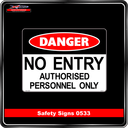Danger No Entry (Safety Sign 0533)
