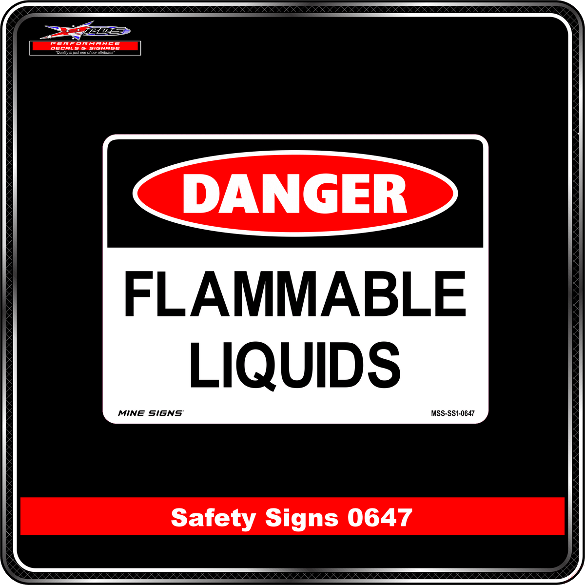 Danger Flammable Liquids (Safety Sign 0647)