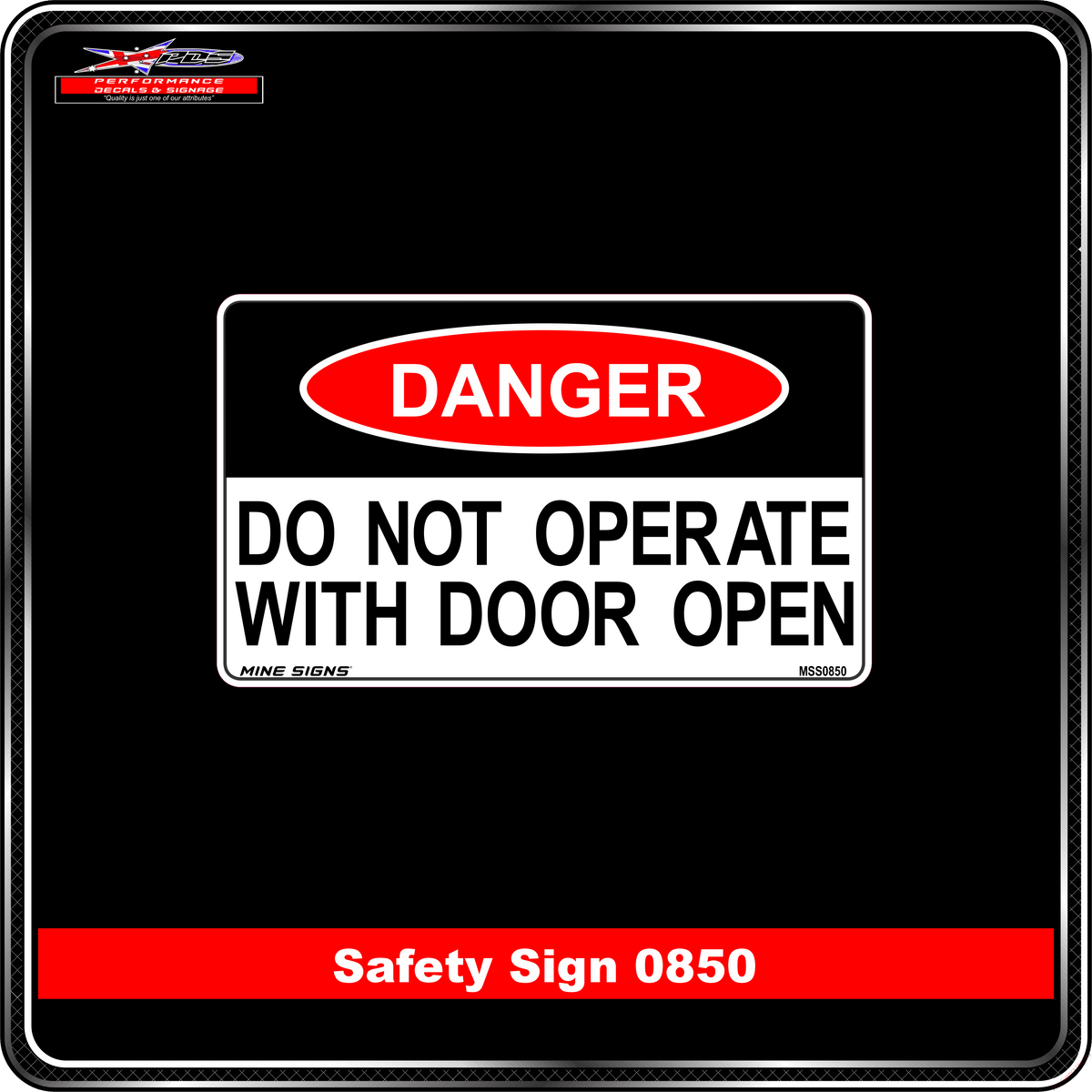 DANGER Do Not Operate With Door Open (Info Label 0850)