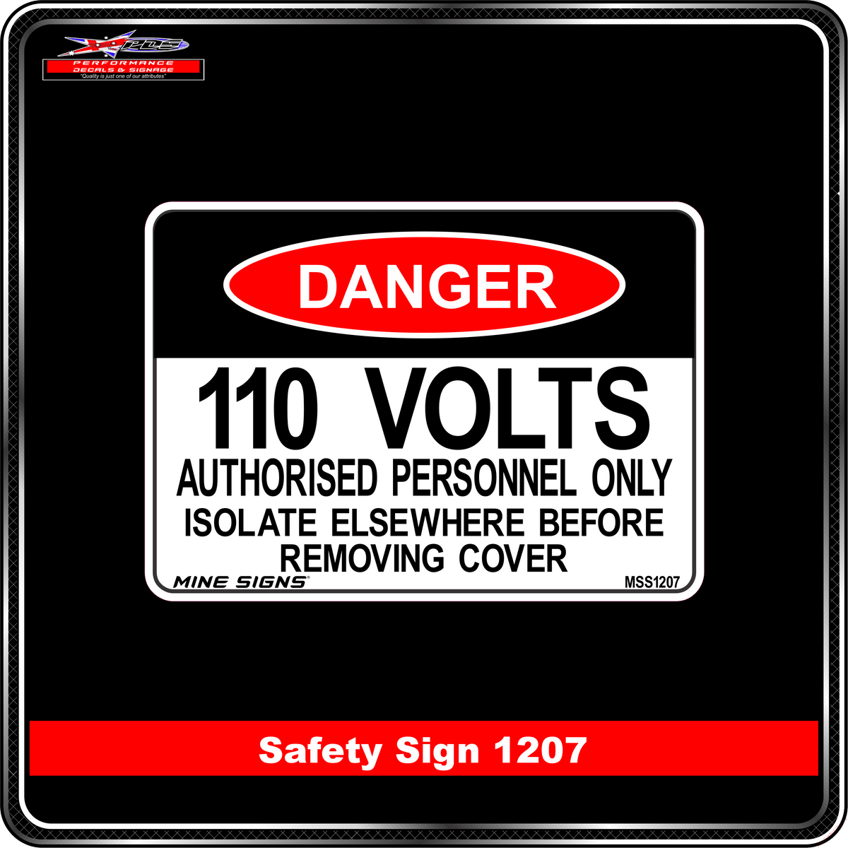 Danger Sign 110 Volts Isolate elsewhere before removing (Info Label 1207)