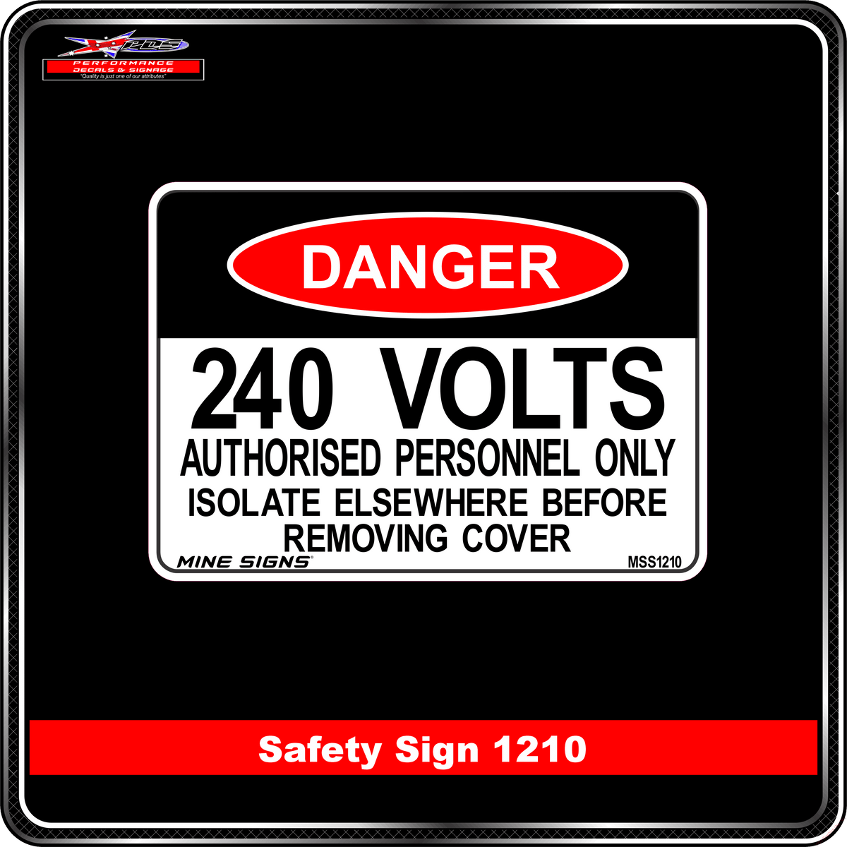 240 Volts Isolate elsewhere before removing cover (Info Label 1210)