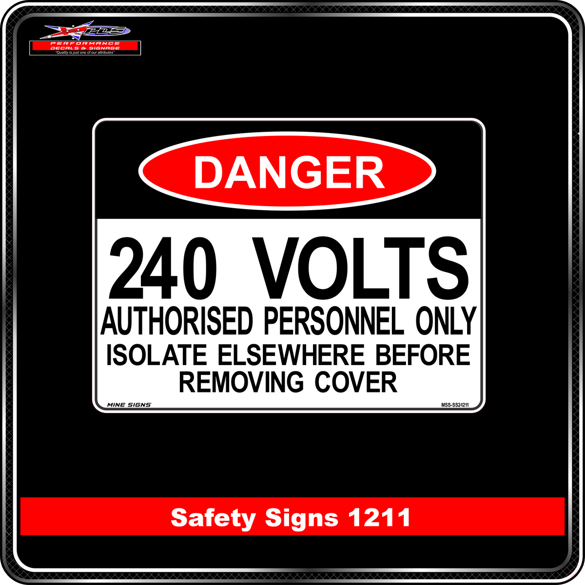 Danger 240 Volts (Safety Sign 1211)