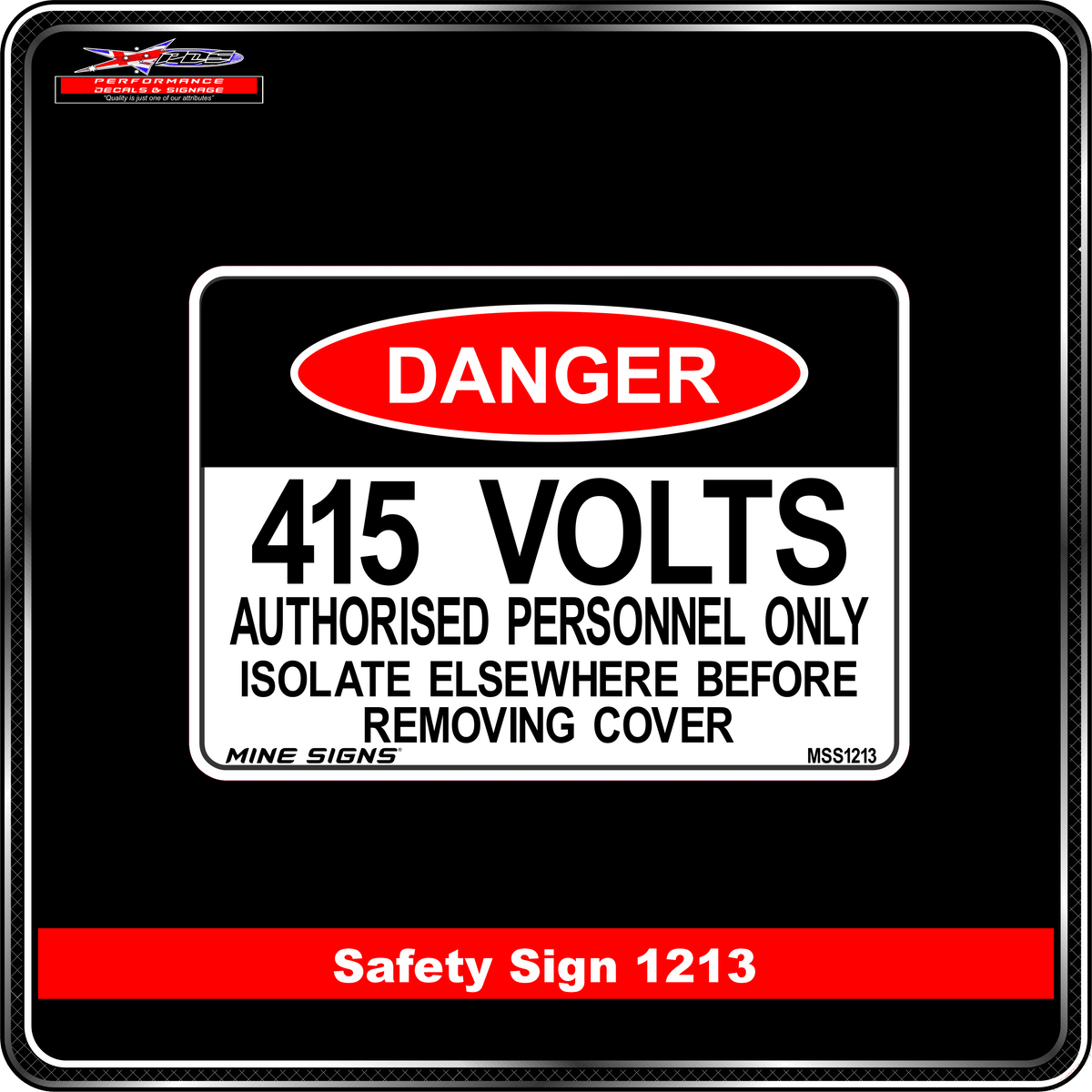 415 Volts Isolate elsewhere before removing cover (Info Label 1213)