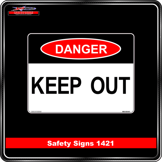 Danger Keep Out (Safety Sign 1421)