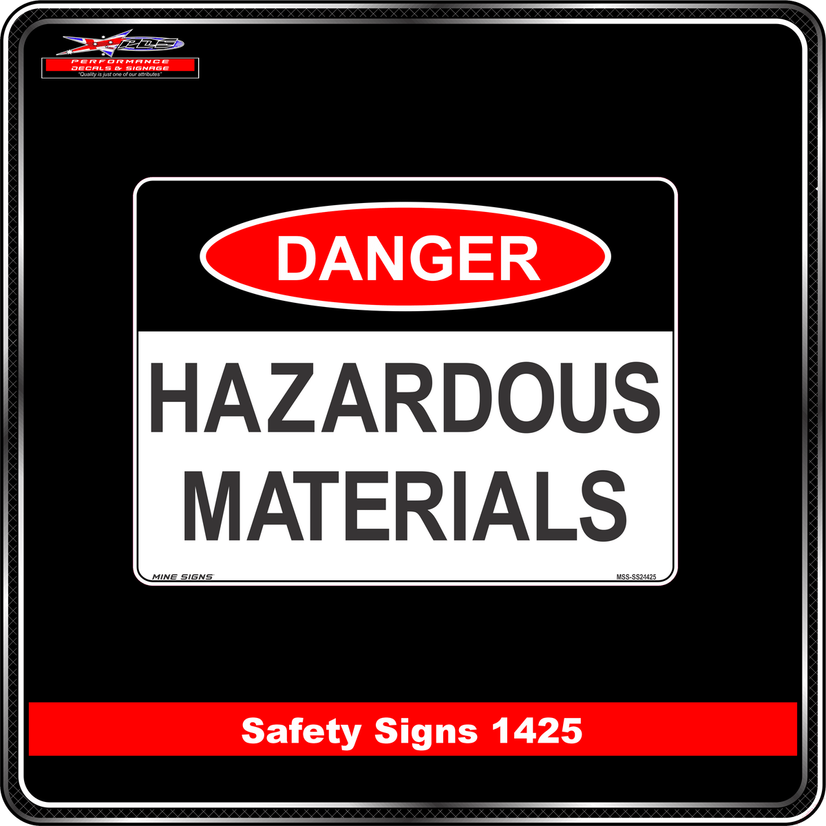 Danger Hazardous Materials (Safety Sign 1425)