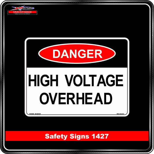 Danger High Voltage Overhead (Safety Sign 1427)