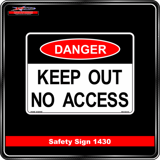 Danger Keep Out No Access (Safety Sign 1430)