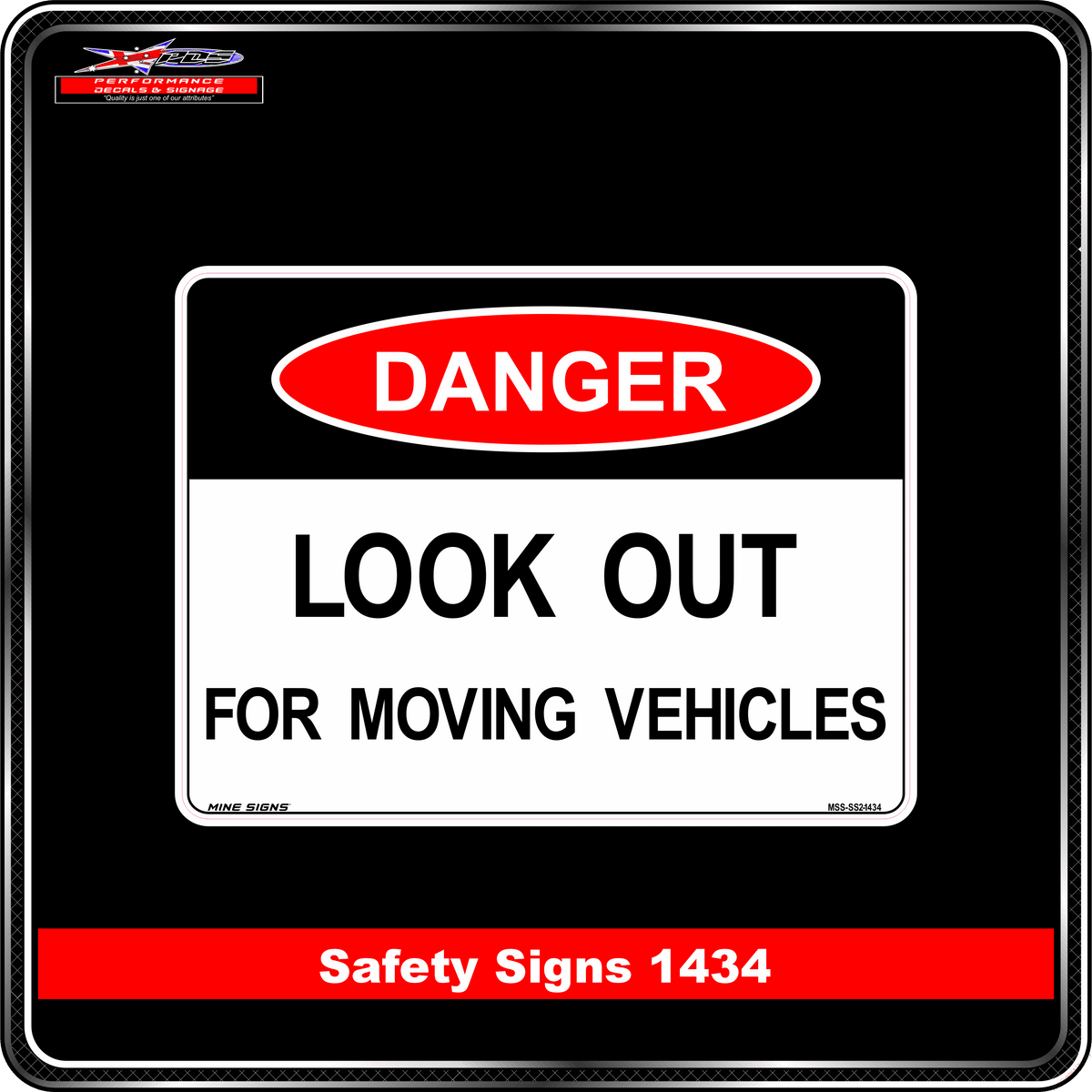 Danger Look Out For Moving Vehicles (Safety Sign 1434)