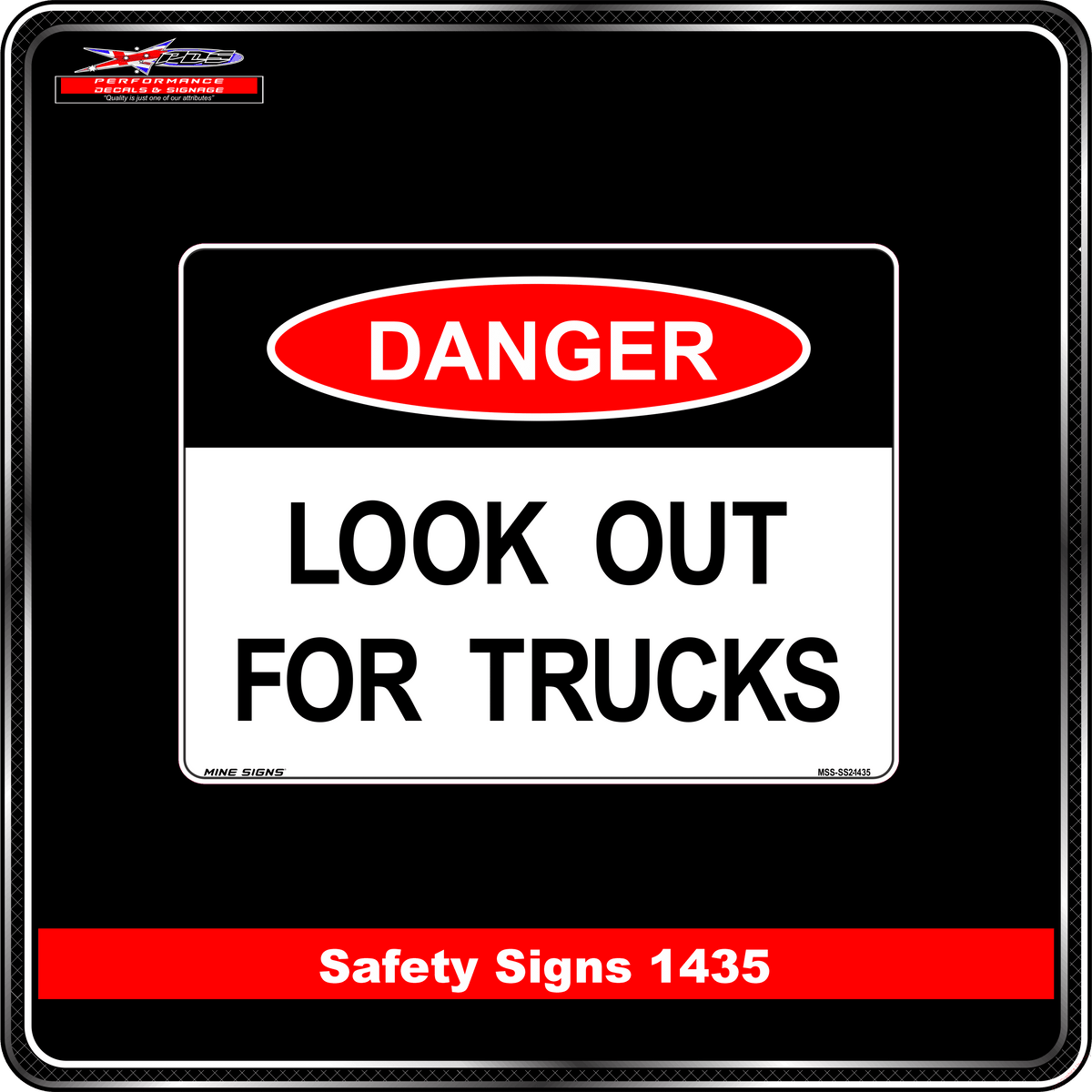 Danger Look Out For Trucks (Safety Sign 1435)