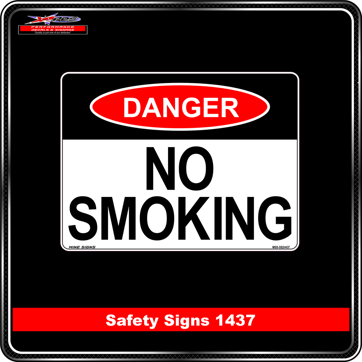 Danger No Smoking (Safety Sign 1437)
