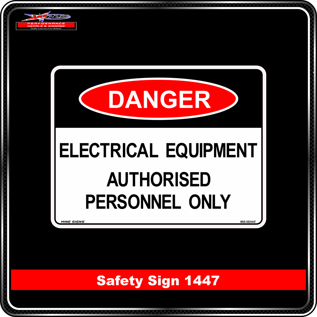 Danger Electrical Equipment Authorised Personnel Only (Safety Sign 1447)