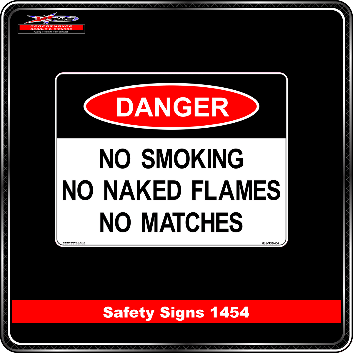 Danger No Smoking, No Naked Flame (Safety Sign 1454)